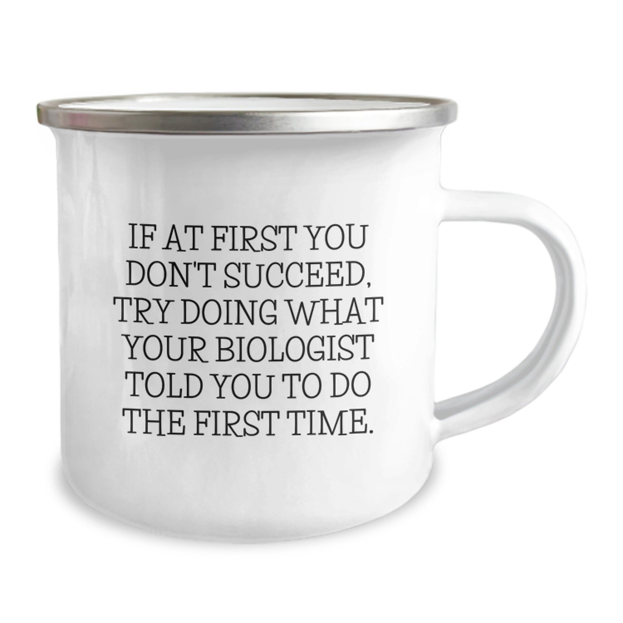 Funny Biologist Gifts from Friends, Inspirational 'If At First You Don't Succeed' Quote Camping Mug for Graduation - 12 oz Stainless Steel with Enamel Finish - Image 2