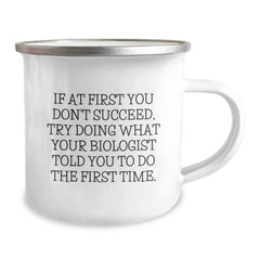 Funny Biologist Gifts from Friends, Inspirational 'If At First You Don't Succeed' Quote Camping Mug for Graduation - 12 oz Stainless Steel with Enamel Finish - Image 2