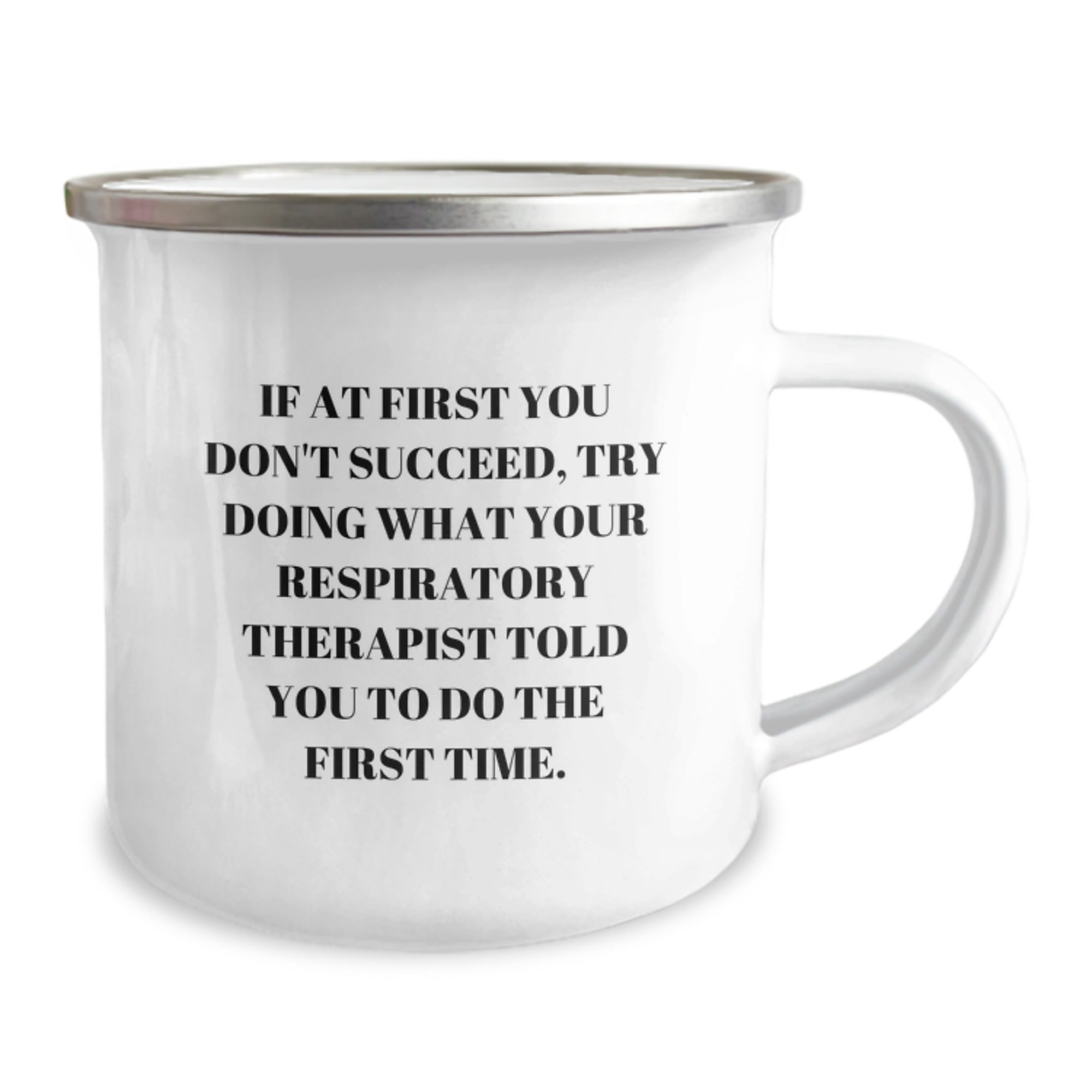 Funny Respiratory Therapist Gifts, Inspirational Quote Camping Mug, Gifts from Friends for Respiratory Therapist Graduation, 12 oz Stainless Steel Enamel Mug - Image 2