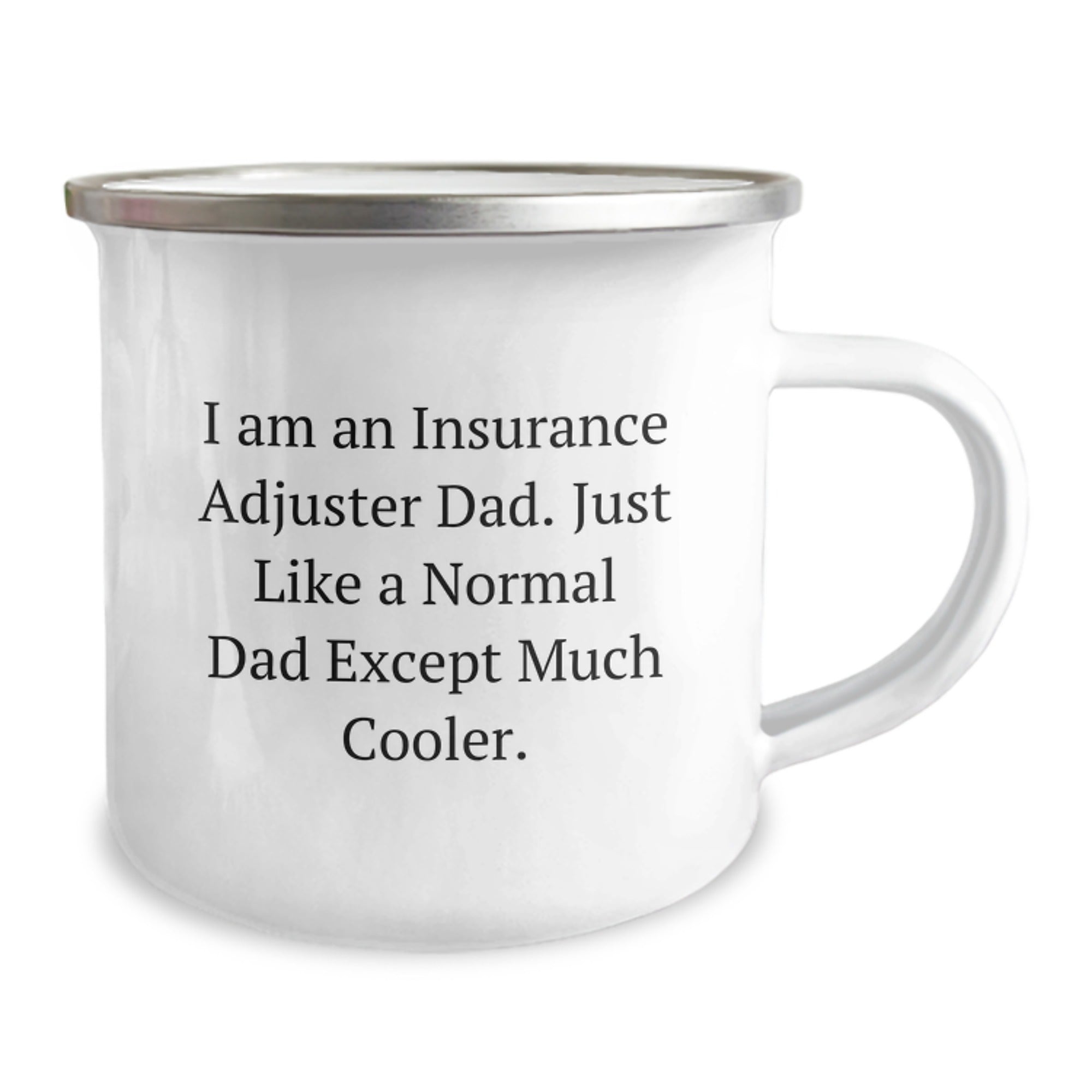 Christmas Unique Gifts for Insurance Adjuster Dad, 'I Am An Insurance Adjuster Dad. Just Like A Normal Dad Except Much Cooler.' Funny Camping Mug, Ideal Gift for Him - Image 2