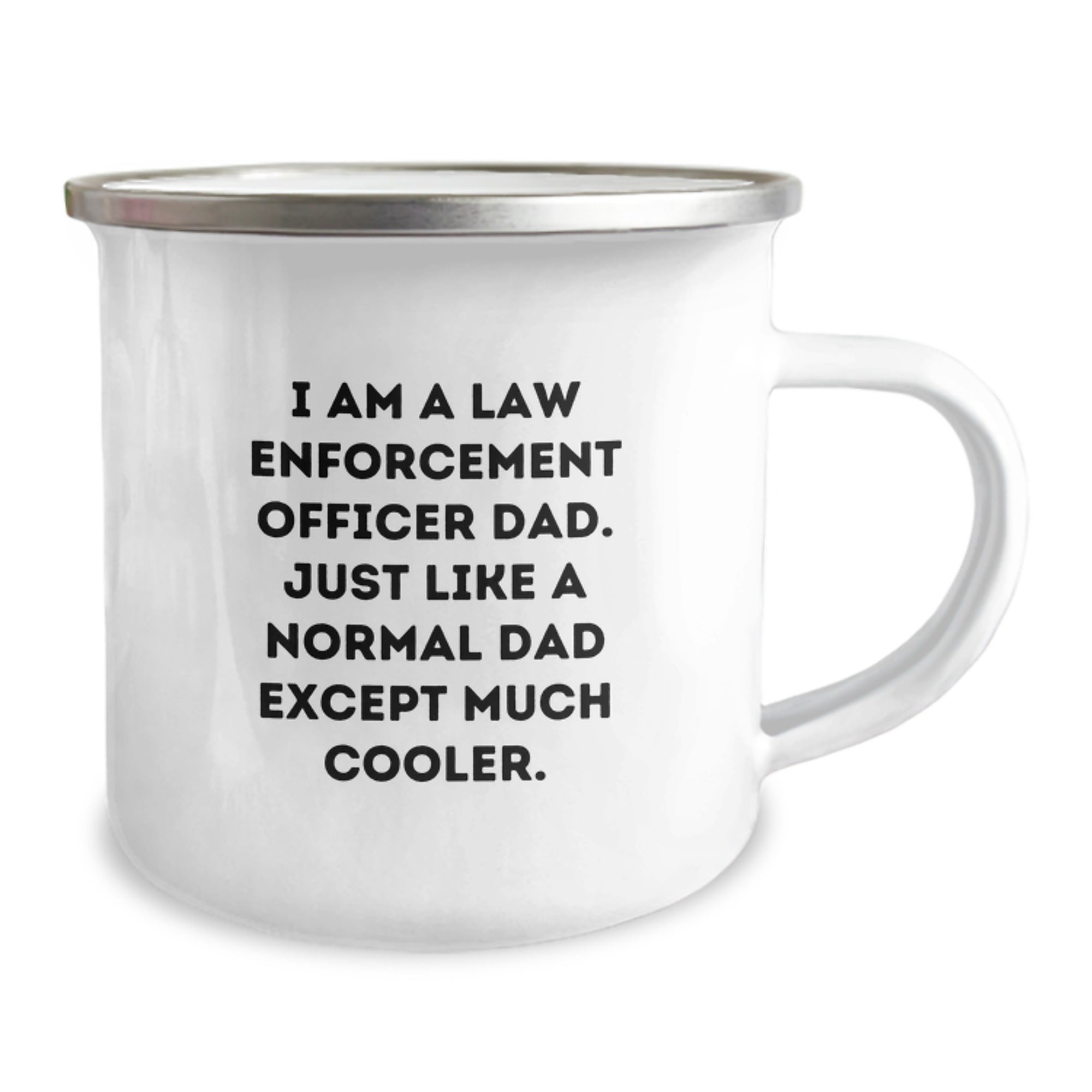 Funny Law Enforcement Officer Dad Gifts from Mom - I Am A Law Enforcement Officer Dad. Just Like A Normal Dad Except Much Cooler. Graduation Unique Gifts for Law Enforcement Officer Men - Image 2