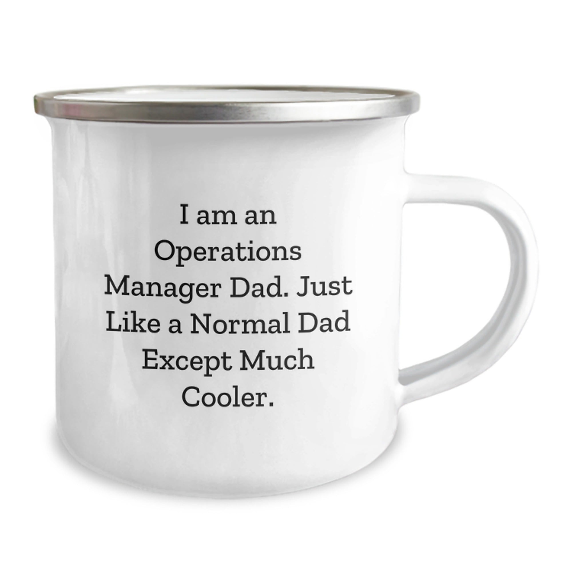 Funny Operations Manager Gifts for Men from Dad, I Am An Operations Manager Dad. Just Like A Normal Dad Except Much Cooler., Unique Graduation Mugs for Operations Manager - Image 2
