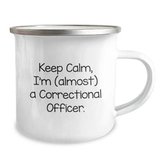 Correctional Officer Gifts, Keep Calm, I'm (almost) A Correctional Officer. Funny Camping Mug for Birthday, Gifts from Family to Correctional Officer, Correctional Officer Unique Gifts - Image 2