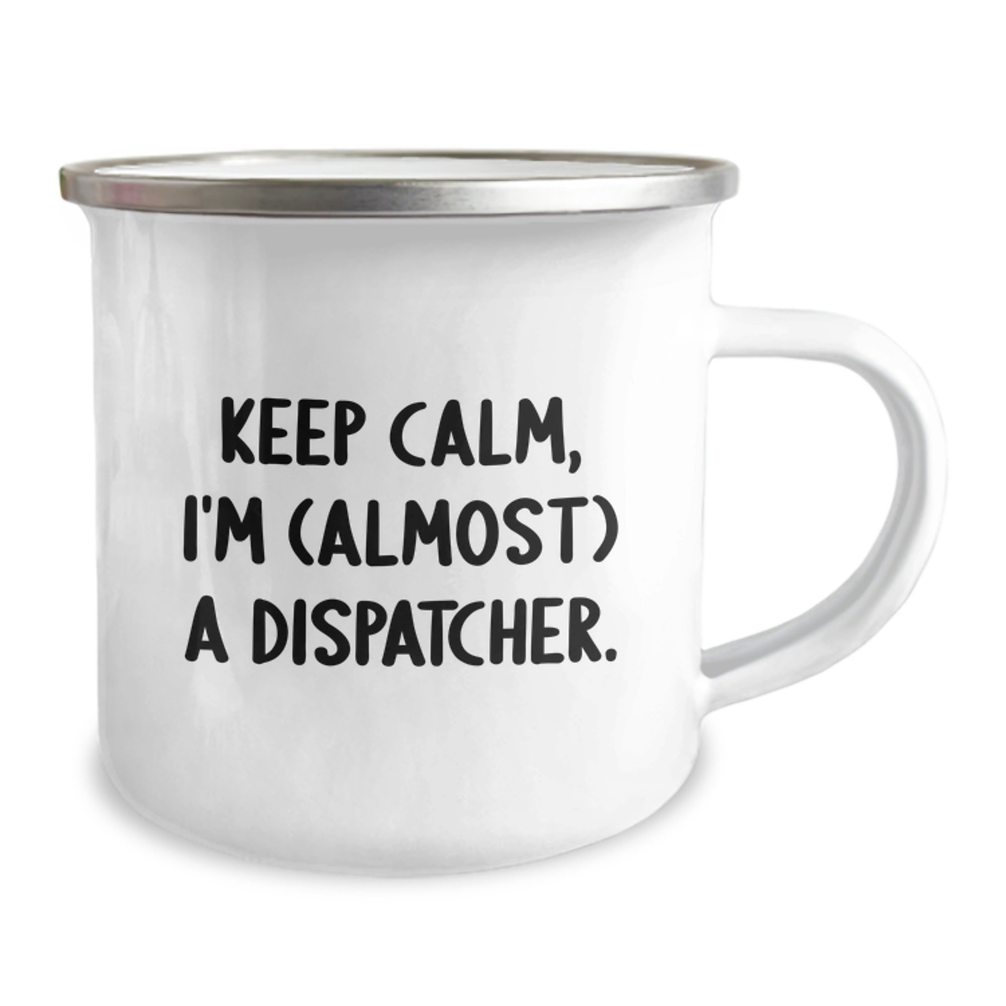 Dispatcher Camping Mug - Funny 'Keep Calm, I'm (almost) A Dispatcher.' - Unique Gifts for Dispatcher Graduation - Image 2