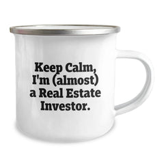 Funny Real Estate Investor Gifts, Camping Mug for Birthday, 'Keep Calm, I'm (almost) A Real Estate Investor.' from Friends and Family - Image 2