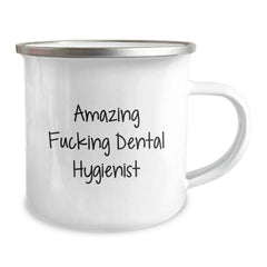 Funny Dental Hygienist Gifts for Men from Coworkers - Valentine's Unique - Amazing F--king Dental Hygienist Camping Mug - Image 2
