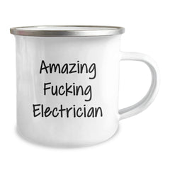 Electrician's Camping Mug - Funny Quote for Birthday Unique Gifts from Friends - 'Amazing F--king Electrician' - Gifts for Men - Image 2