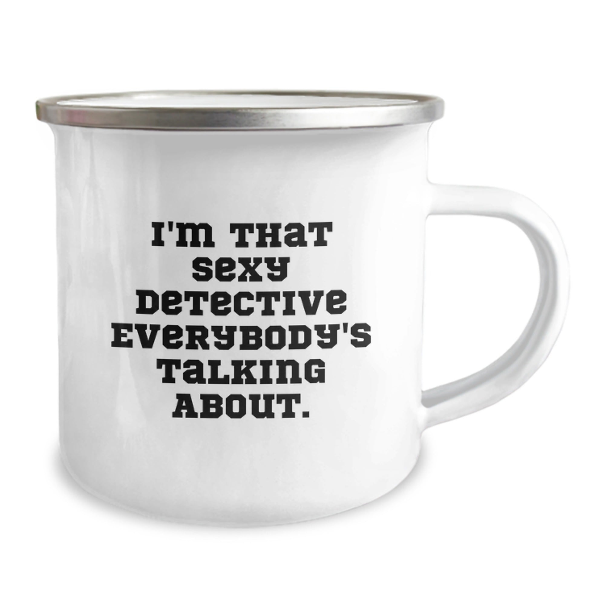 Detective Camping Mugs for Men Gifts from Friends, I'm That Sexy Detective Everybody's Talking About., Funny Birthday Unique Gifts - Image 2