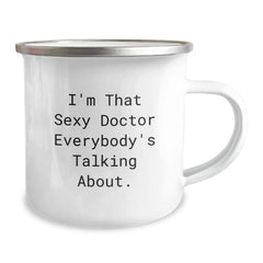 Funny Doctor Gifts from Men to Friends - I'm That Sexy Doctor Everybody's Talking About. Birthday Unique Gifts for Him - Image 2