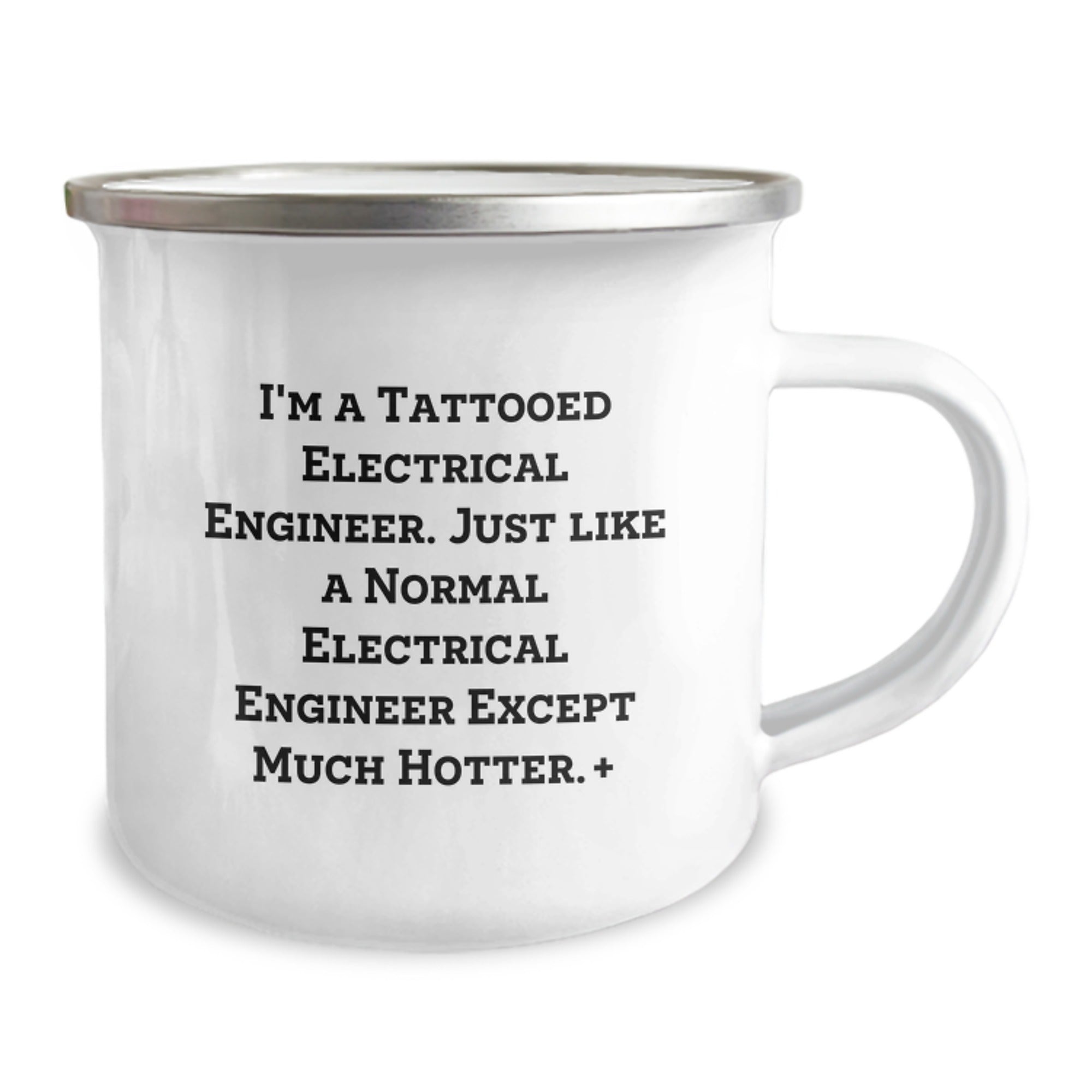 Funny Electrical Engineer Camping Mug Gifts for Birthday, 'I'm A Tattooed Electrical Engineer... Much Hotter' - Gifts from Friends to Coworkers - Image 2