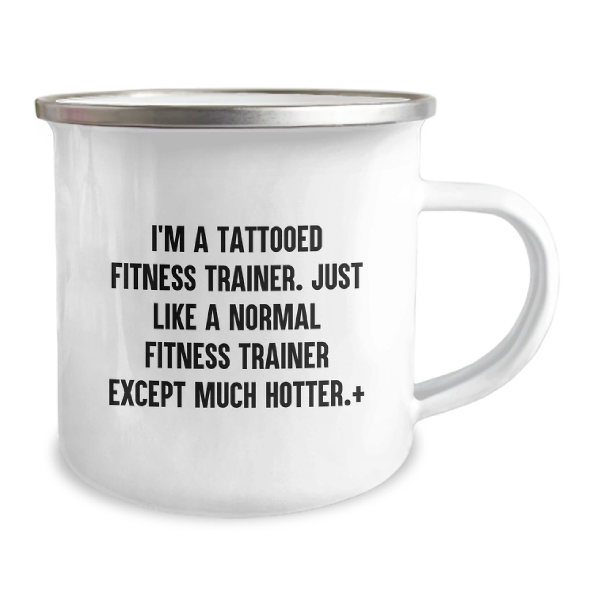 Fitness Trainer Funny Camping Mug Gifts from Friends for Birthday - 'I'm A Tattooed Fitness Trainer. Just Like A Normal Fitness Trainer Except Much Hotter.' - Image 2