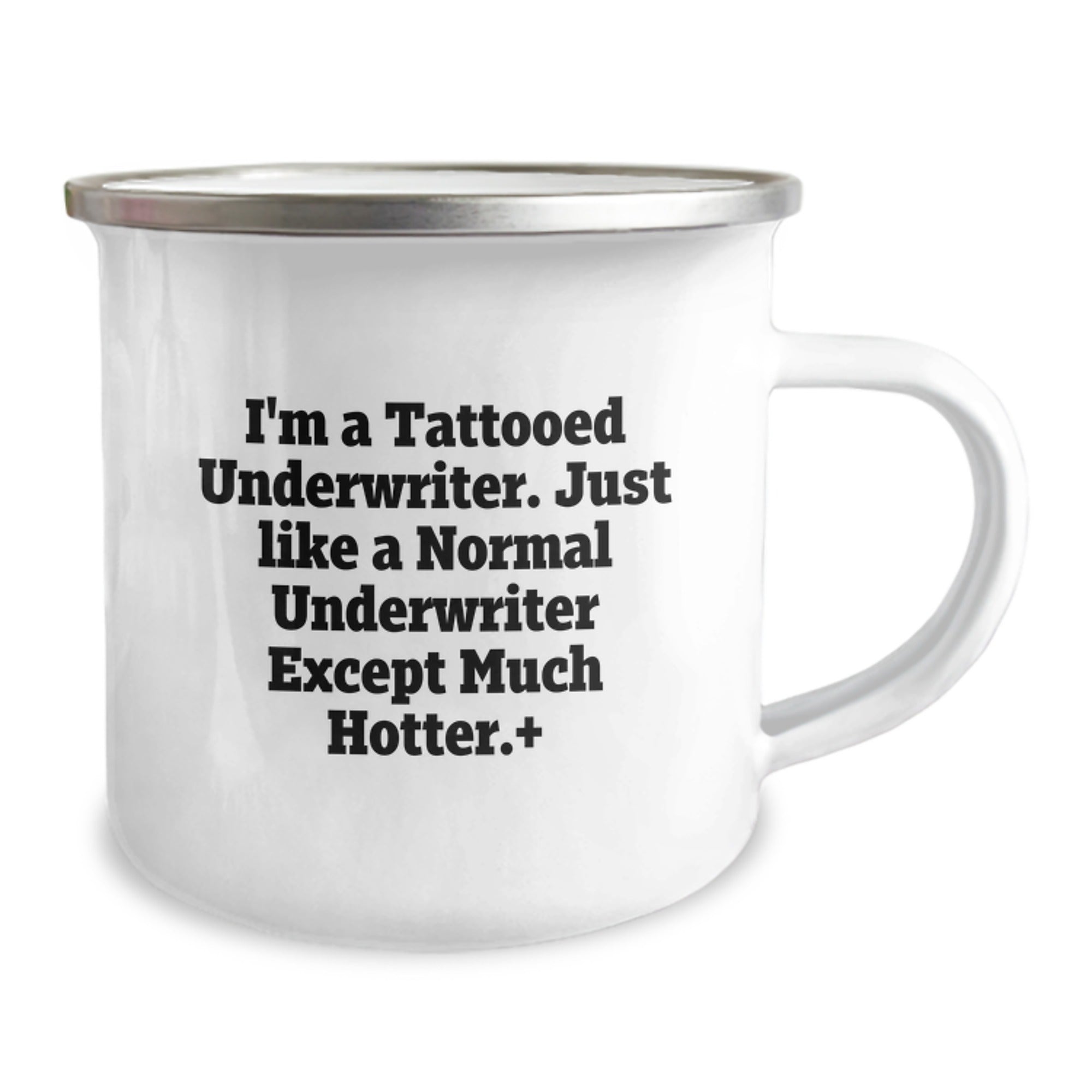 Funny Underwriter Gifts, I'm A Tattooed Underwriter. Just Like A Normal Underwriter Except Much Hotter., Birthday Unique Gifts from Men to Friends - Image 2