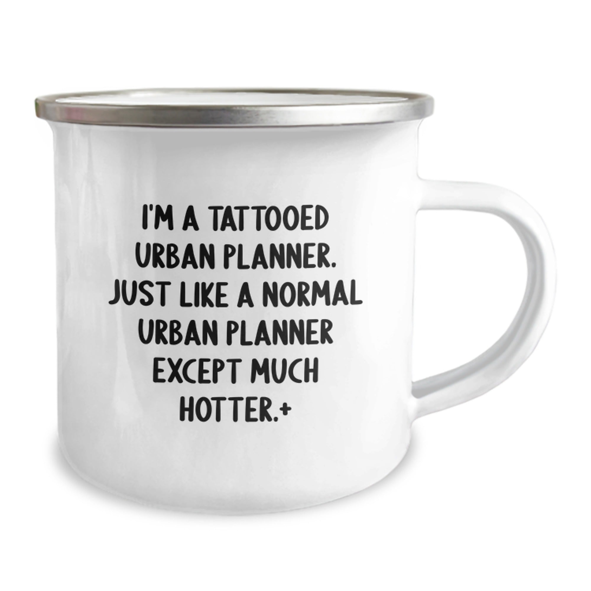 Funny Urban Planner Gifts, I'm A Tattooed Urban Planner. Just Like A Normal Urban Planner Except Much Hotter., Birthday Unique Gifts from Men to Urban Planner Friends and Coworkers - Image 2