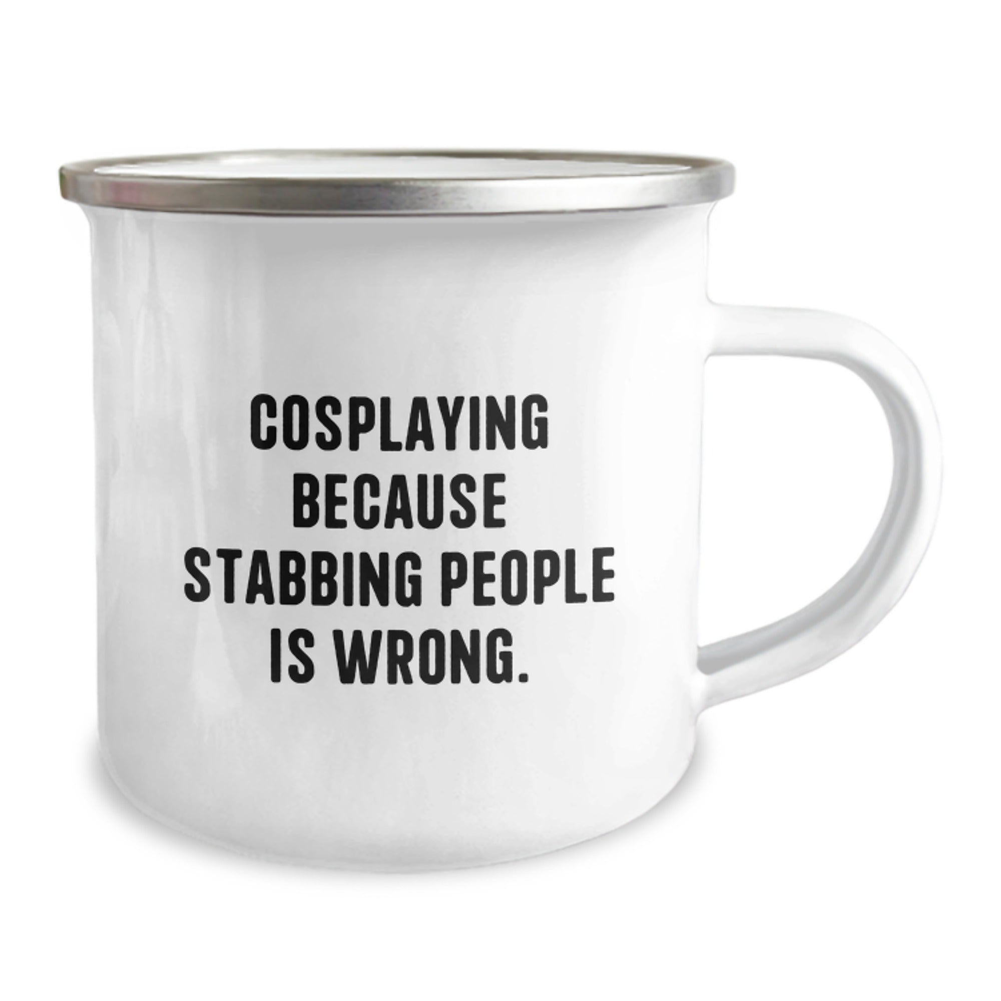 Funny Cosplaying Gifts from Friends - Cosplaying Camping Mug for Birthday - 'Cosplaying Because Stabbing People Is Wrong.' - Image 2