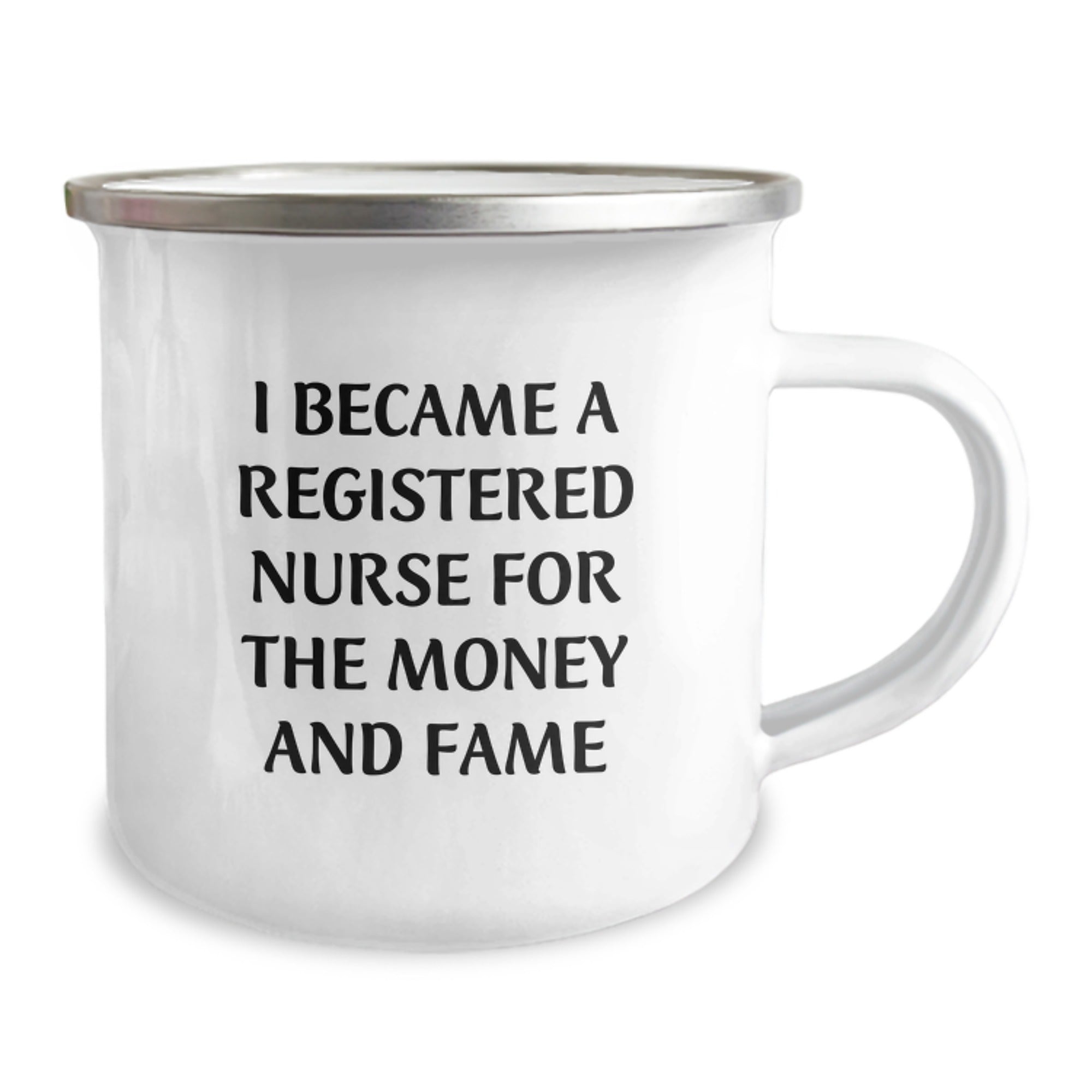 Funny Registered Nurse Gifts for Christmas, Camping Mug for Registered Nurses, I Became A Registered Nurse For The Money And Fame, Gifts from Family to Registered Nurse - Image 2