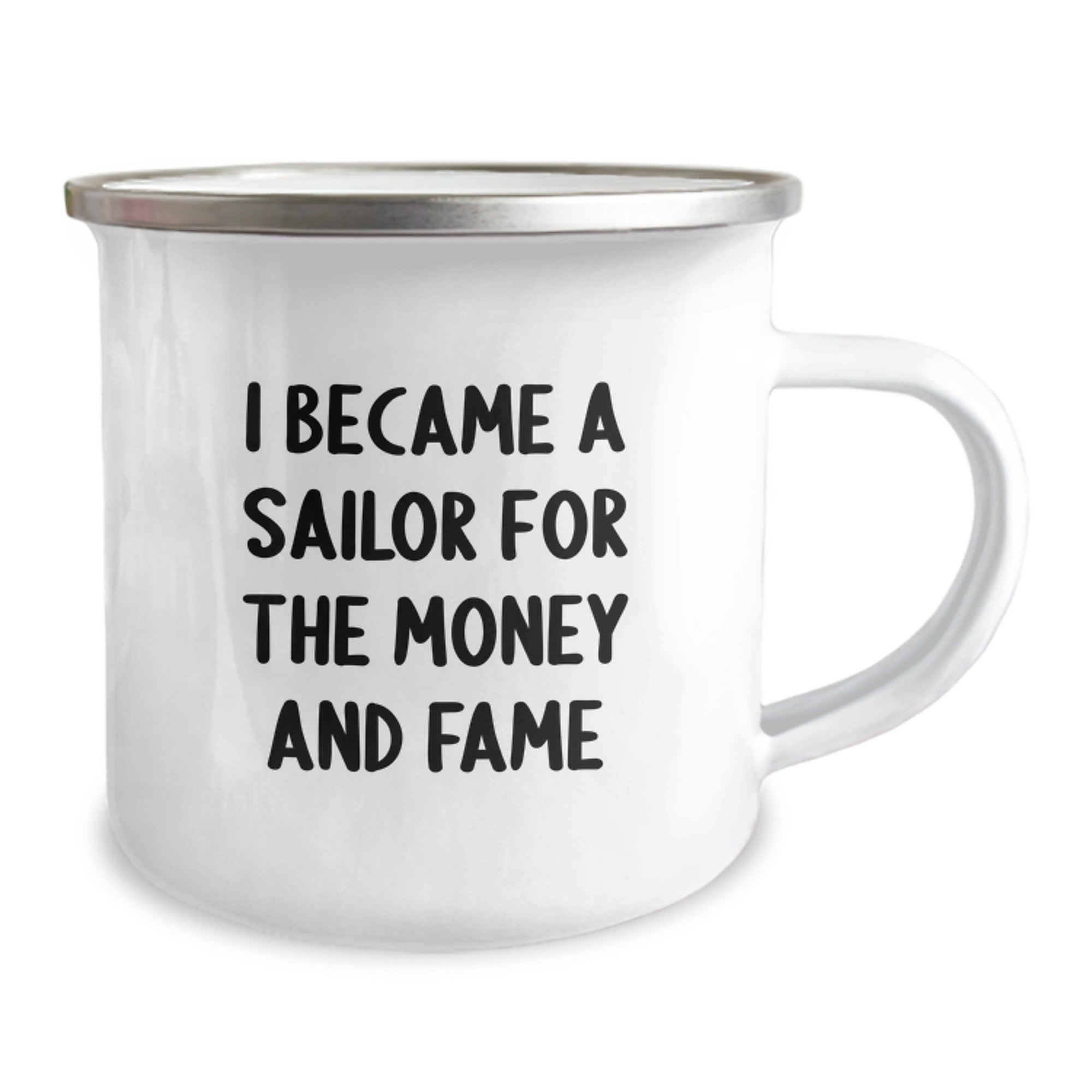 Sailor Gifts from Friends, Funny Inspirational Camping Mug, 'I Became A Sailor For The Money And Fame' Quote, Graduation Unique Gifts for Sailor Men - Image 2