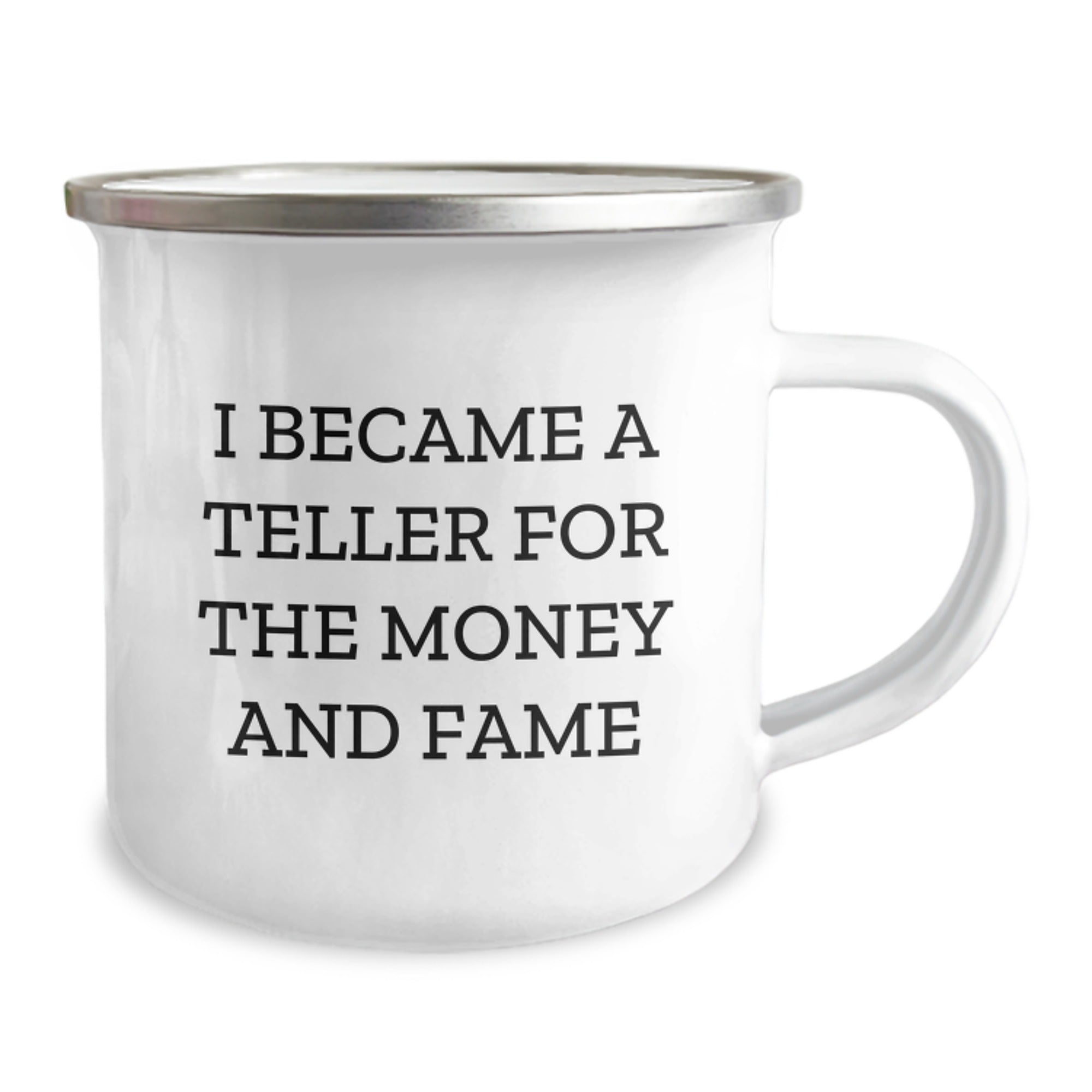 Funny Teller Gifts for Men and Women - I Became A Teller For The Money And Fame, Camping Mug, Graduation Unique Gifts from Family and Friends - Image 2