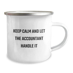 Accountant Gifts Funny Camping Mug Keep Calm And Let The Accountant Handle It Gifts from Family to Accountant Graduate - Image 2