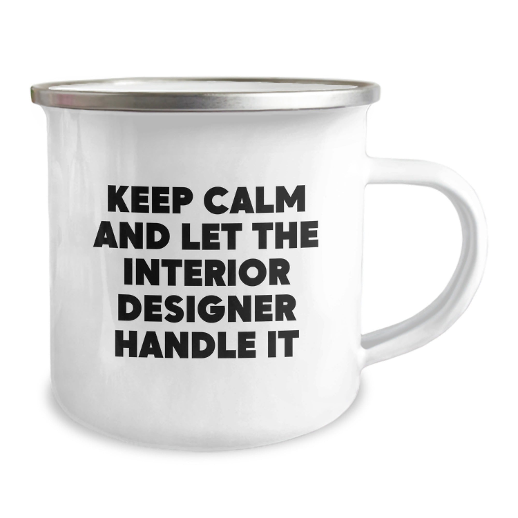 Funny Interior Designer Gifts from Men for Women Friends Coworkers Family - 'Keep Calm And Let The Interior Designer Handle It' Camping Mug for Christmas Unique Gifts - Image 2
