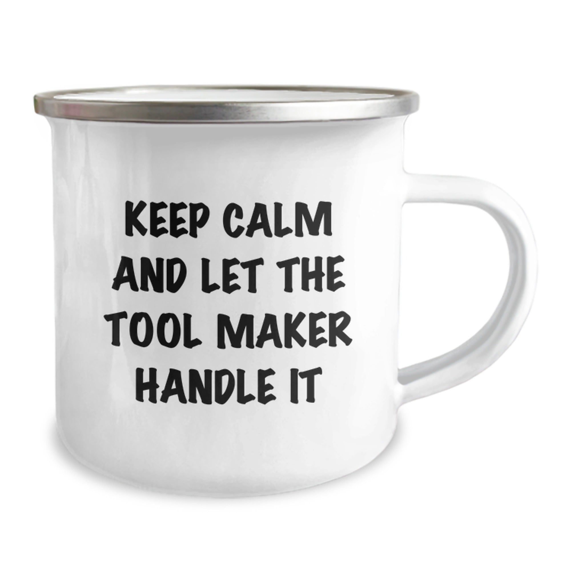 Tool Maker Gifts for Birthday, Funny Camping Mug with 'Keep Calm And Let The Tool Maker Handle It' Quote, Gifts from Friends to Tool Maker, 12 oz Stainless Steel with Enamel Finish - Image 2