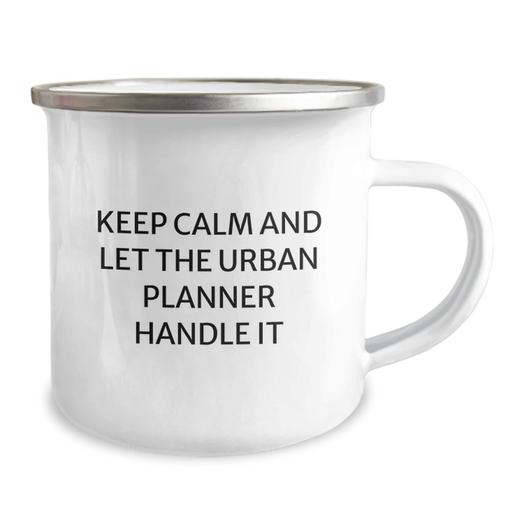 Urban Planner Camping Mug - Funny Quote 'Keep Calm And Let The Urban Planner Handle It' Gifts from Friends to Urban Planner Enthusiasts - Image 2