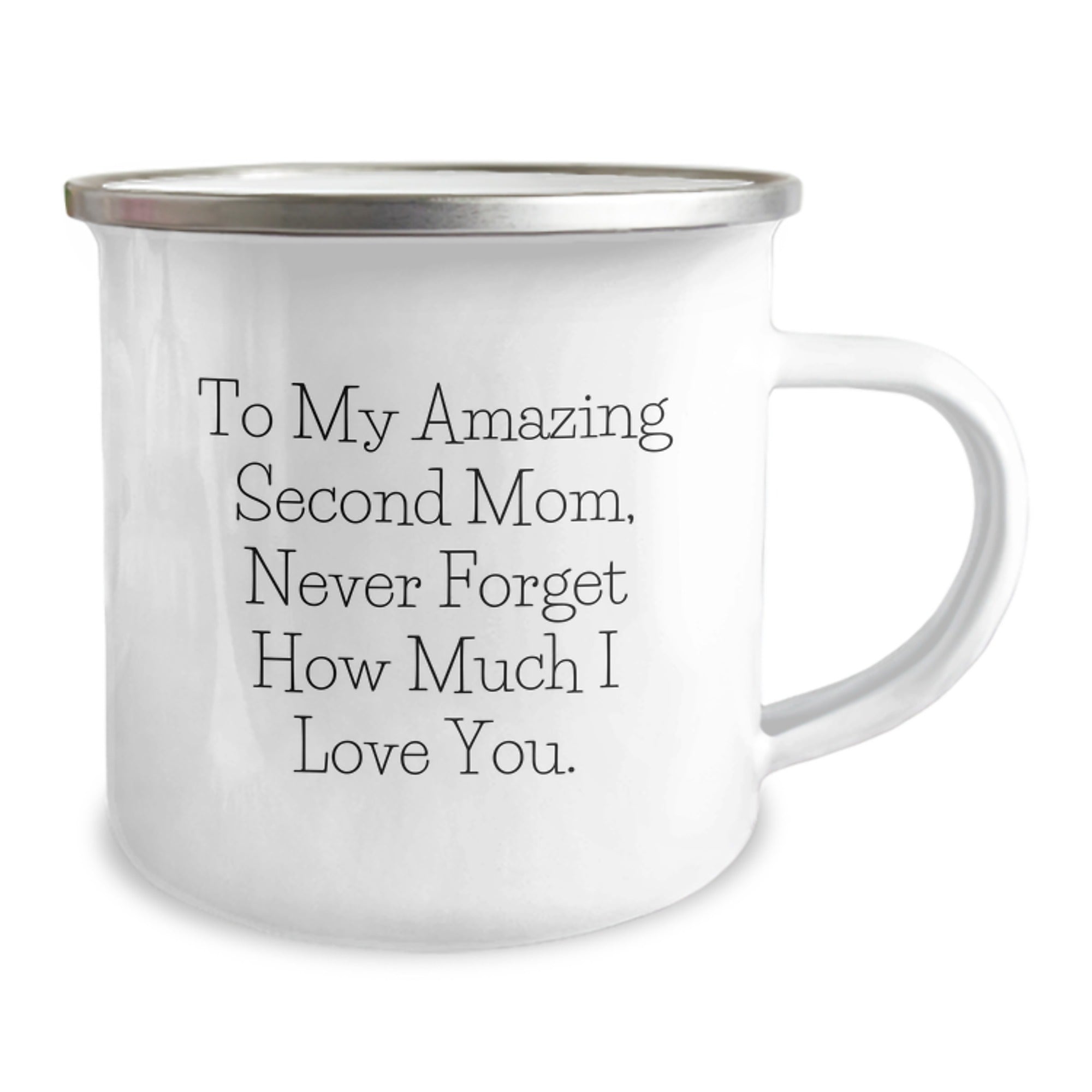 Funny Second Mom Gifts for Her - To My Amazing Second Mom Never Forget How Much I Love You Camping Mug, Gifts from Men to Second Mom, Christmas Unique Gifts - Image 2