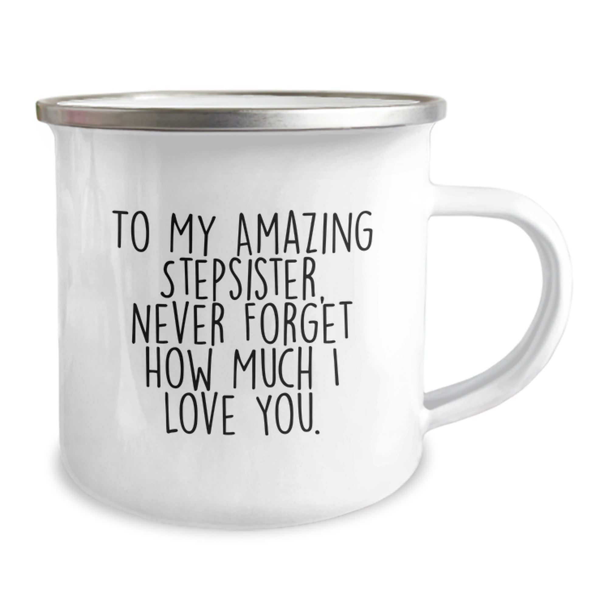 Funny Stepsister Camping Mug, To My Amazing Stepsister, Never Forget How Much I Love You. Gifts from Men for Stepsister's Birthday Unique Gifts - Image 2