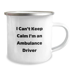 Funny Ambulance Driver Gifts, Christmas Unique Gifts from Men to Ambulance Driver Friends, I Can't Keep Calm I'm An Ambulance Driver Camping Mug - Image 2