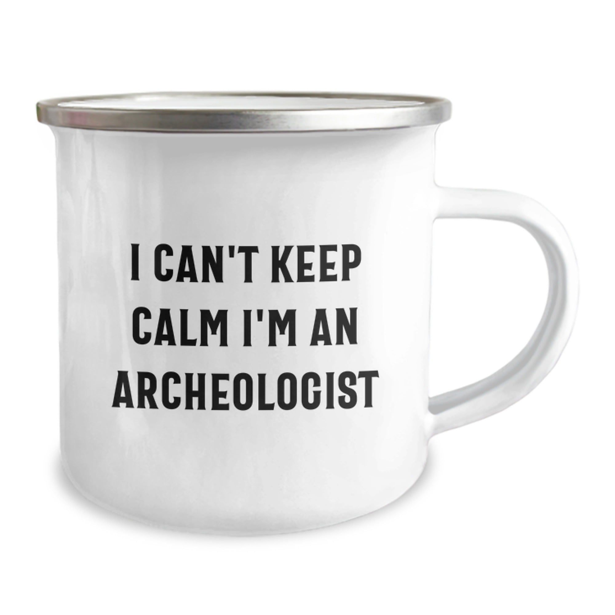 Funny Archeologist Gifts from Friends and Family - I Can't Keep Calm I'm An Archeologist Inspirational Camping Mug for Birthday - Image 2