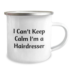 Gifts from Friends Funny Hairdresser Camping Mug I Can't Keep Calm I'm A Hairdresser Birthday Unique Gifts for Hairdresser - Image 2