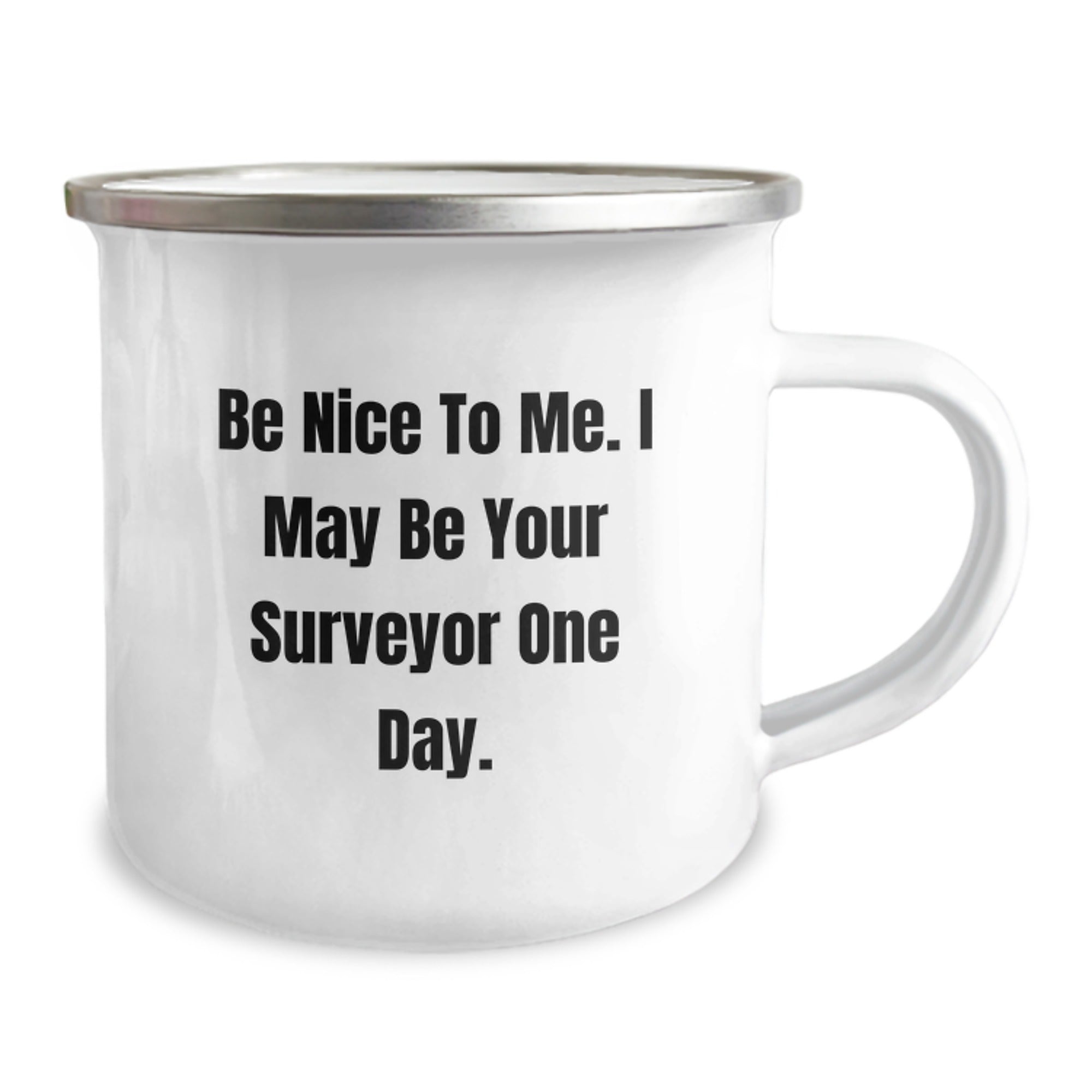 Funny Surveyor Gifts for Men, Be Nice To Me Surveyor Mug, Camping Mug, Christmas Unique Gifts from Friends - Image 2