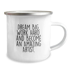 Christmas Unique Gifts for Artists and Art Lovers - Funny 'Dream Big Work Hard' Camping Mug - Image 2