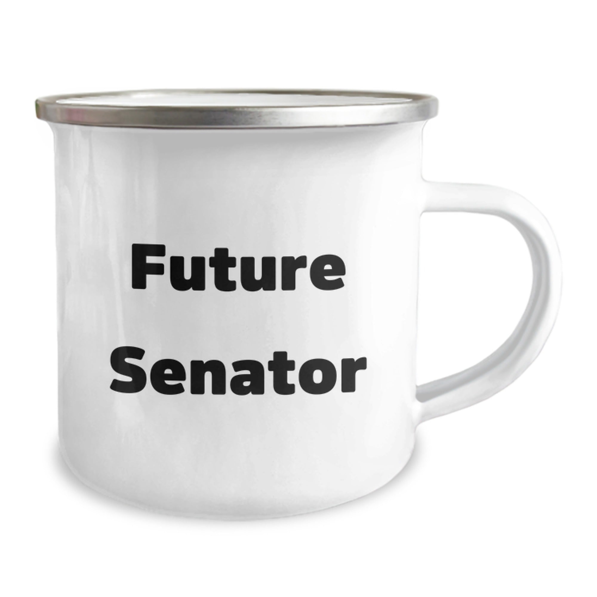 Senator Gifts for Future Senator, Funny Quote, Stainless Steel Camping Mug, 12 oz Capacity, Gifts from Friends, Unique Graduation Gifts - Image 2