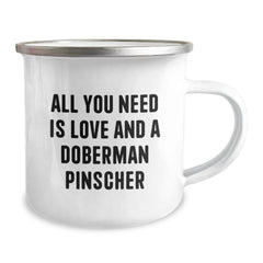 Funny Doberman Pinscher Dog Camping Mug Gifts from Friends for Birthday - All You Need Is Love - Image 2