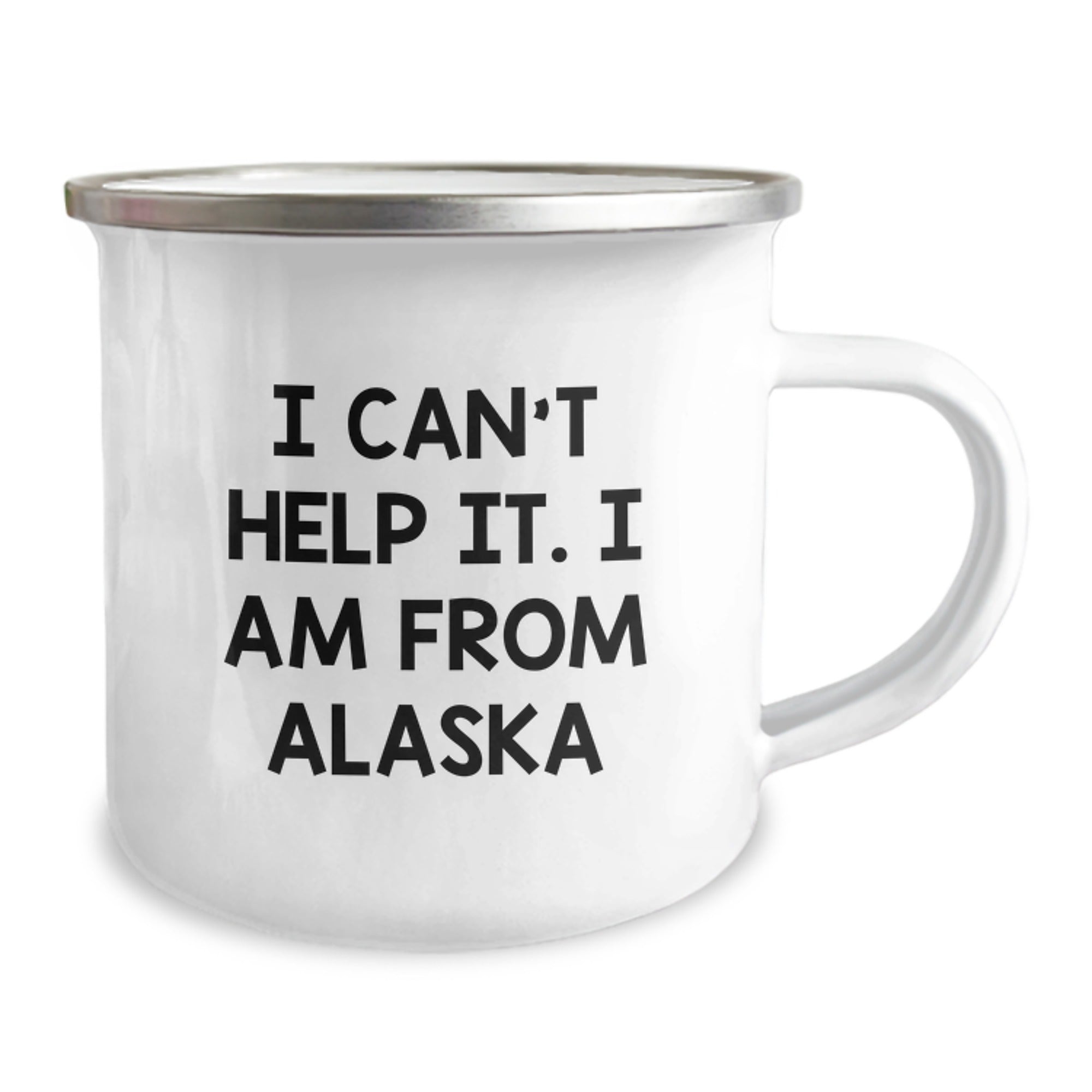 Funny Alaska Gifts for Friends from Alaska - Men's Camping Mug, 'I Can't Help It. I Am From Alaska' Christmas Unique Gifts - Image 2