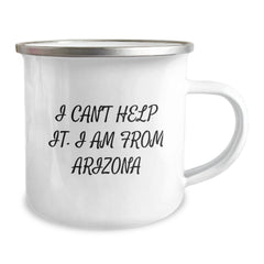 Funny Arizona Camping Mug Gifts from Friends to Arizona Men Women, Arizona Unique Christmas Unique Gift Ideas, I Can't Help It. I Am From Arizona Mugs, Arizona Camping Mug for Arizona Lovers - Image 2