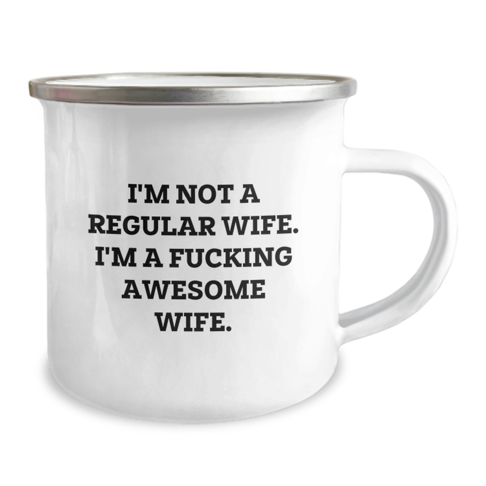 Funny Wife Camping Mug, Gifts from Men, Husband to Wife, Christmas Unique Gifts, 'I'm Not A Regular Wife. I'm A F--king Awesome Wife.' - Image 2