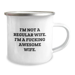 Funny Wife Camping Mug, Gifts from Men, Husband to Wife, Christmas Unique Gifts, 'I'm Not A Regular Wife. I'm A F--king Awesome Wife.' - Image 2