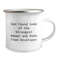 Gifts from Friends, Unique Developer Gifts for Women, Men, Coworkers, Camping Mug for Graduation, 'God Found Some Of The Strongest Women And Made Them Developer', Funny Quote - Image 2