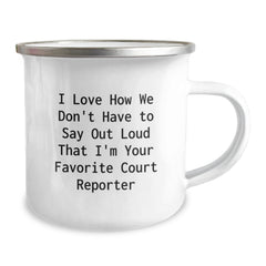 Funny Court Reporter Gifts from Friends and Family - 'I Love How We Don't Have To Say Out Loud That I'm Your Favorite Court Reporter' Christmas Unique Presents for Court Reporters - Image 2