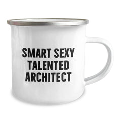 Funny Smart Sexy Talented Architect Gifts from Family for Graduation Unique Camping Mugs, Quote: 'Smart Sexy Talented', 12 oz Capacity, Stainless Steel with Enamel Finish - Image 2
