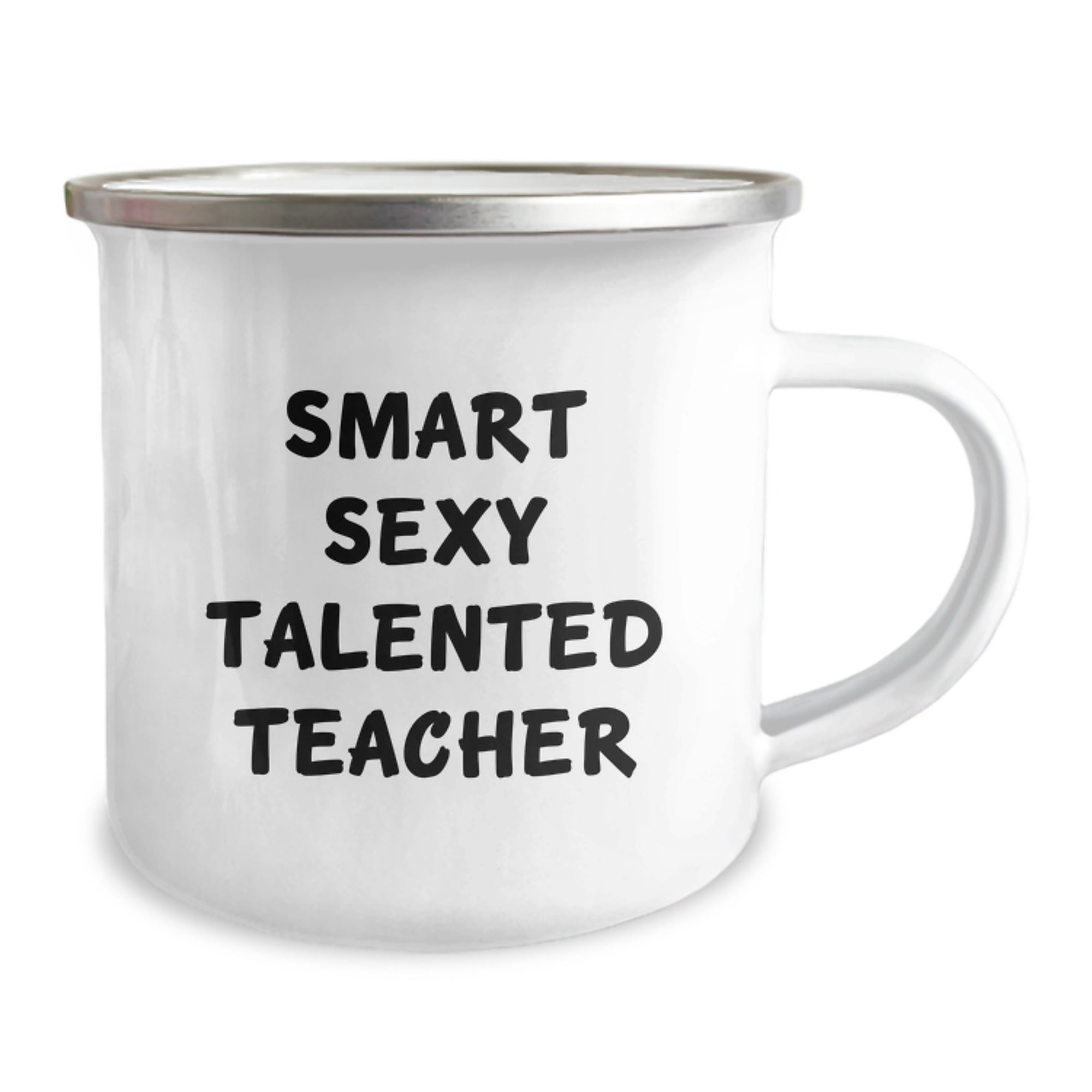Funny Teacher Gifts from Men, Women, Family and Friends - Smart Sexy Talented Teacher Quote on Camping Mug for Graduation, Teacher Appreciation, and Teacher Retirement - Image 2