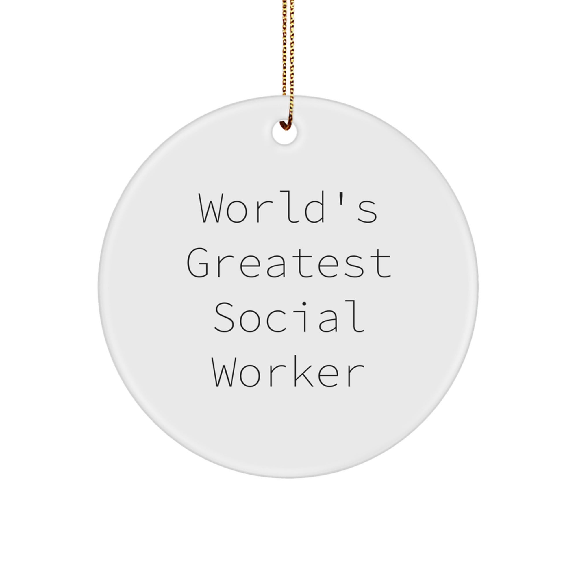 Funny Social Worker Gifts from Friends, Men, Women, or Family - 'World's Greatest Social Worker' Circle Ornament for Christmas Unique Gifts - Image 1