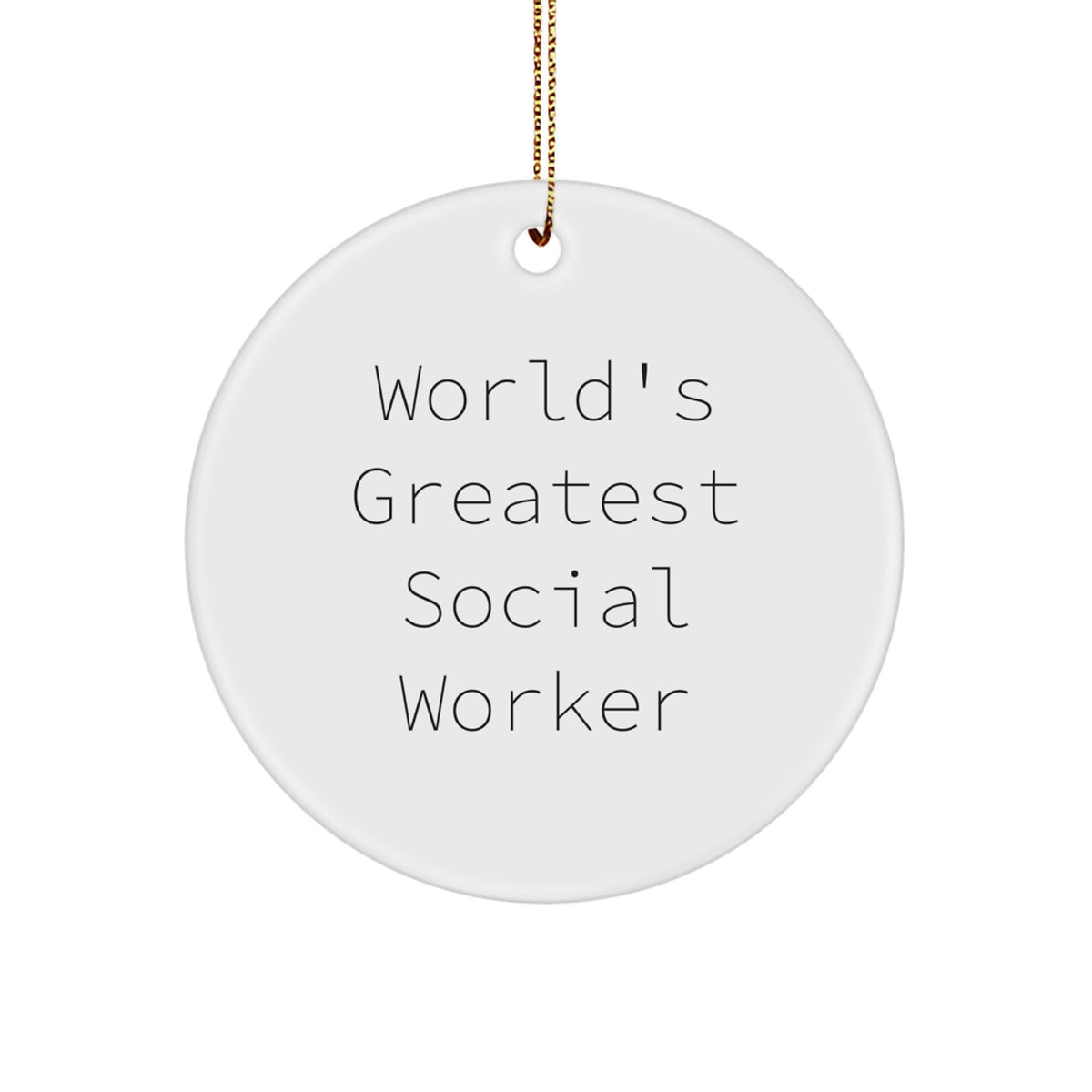 Funny Social Worker Gifts from Friends, Men, Women, or Family - 'World's Greatest Social Worker' Circle Ornament for Christmas Unique Gifts - Image 1