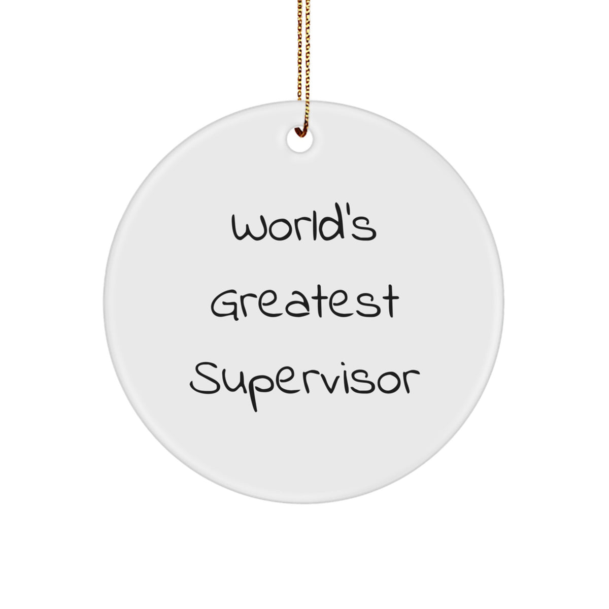 Funny 'World's Greatest Supervisor' Circle Ornament Gifts from Family, Friends, Coworkers for Supervisor, Men, Women - Image 1