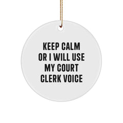 Funny Court Clerk Gifts from Friends for Court Clerk - Keep Calm Or I Will Use My Court Clerk Voice Christmas Circle Ornament - Image 1
