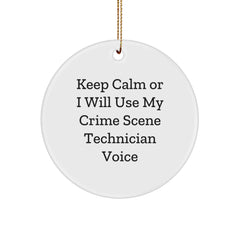 Keep Calm Crime Scene Technician Gifts for Men, Funny Circle Ornament, Christmas Unique Gifts, Circle Shaped MDF Ornament, Funny Crime Scene Technician Voice - Image 1