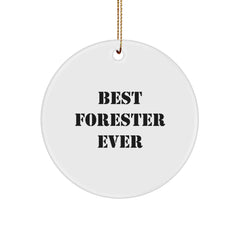 Funny Forester Gifts from Friends, Circle Ornament, 'Best Forester Ever' Quote, Christmas Unique Gifts for Men - Image 1