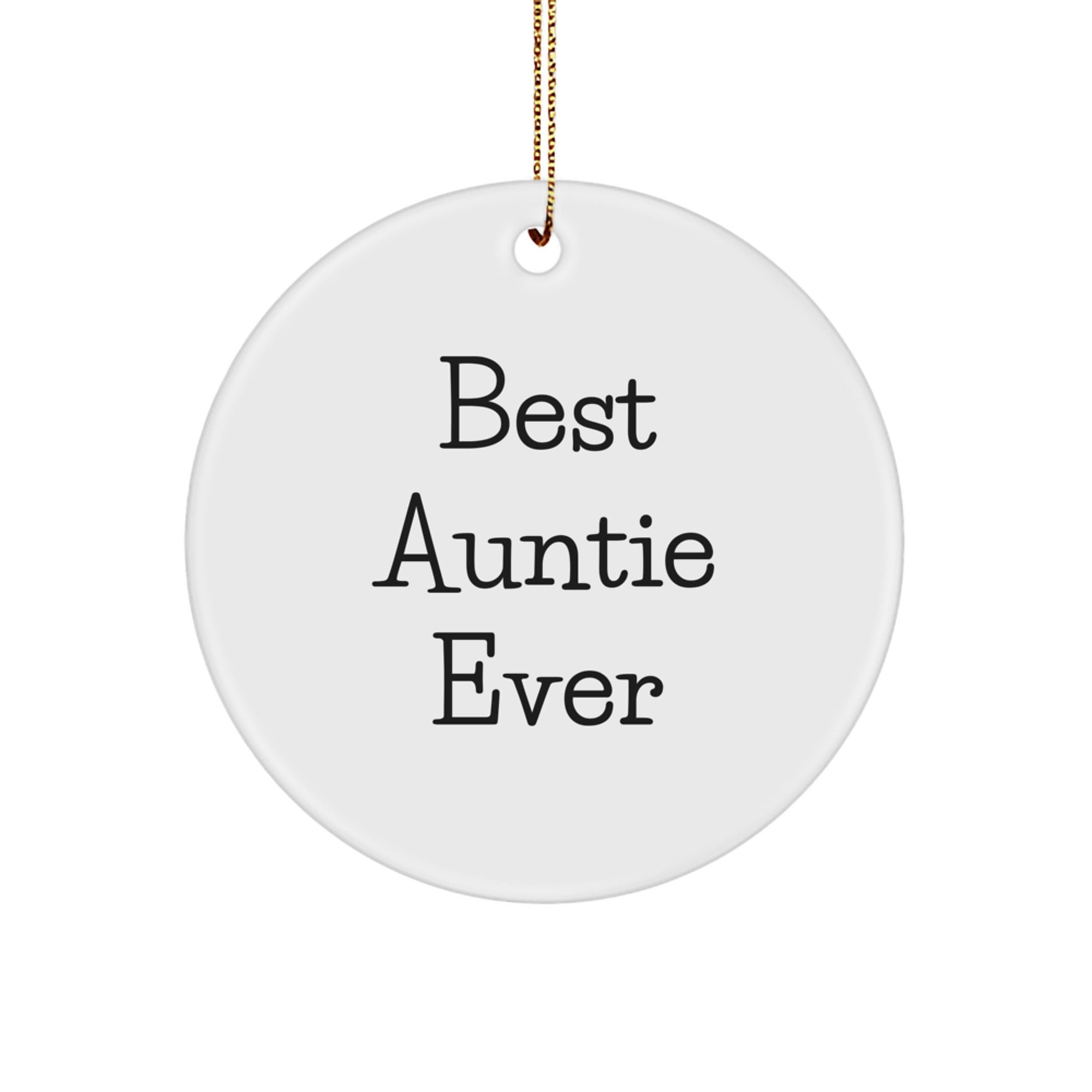 Funny Auntie Gifts from Family - Best Auntie Ever Circle Ornament for Christmas - Image 1