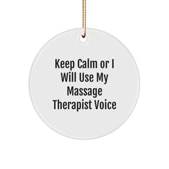 Funny Massage Therapist Gifts for Men, Women, Coworkers, Friends, Family - 'Keep Calm Or I Will Use My Massage Therapist Voice' Christmas Unique Circle Ornament - Image 1